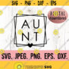 Aunt Geometric Square SVG Aunt Squad Auntie SVG Most Loved Auntie Digital Download Cricut Cut File Best Aunt Ever Aunt Life Design 943
