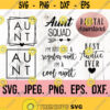 Aunt SVG Bundle Im Not Like A Regular Aunt Im A Cool Aunt Aunt Squad Auntie SVG Aunt Shirt Design Best Aunt Ever Cricut File Design 916