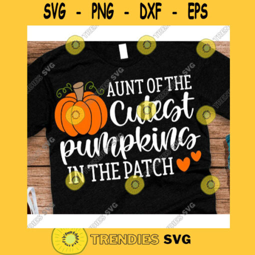 Aunt of the cutest pumpkins in the patch svgHello Fall shirt svgFall svg DesignsFall svg shirtAutumn svgPumpkins svg