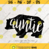 Auntie bear SVG Auntie svgAuntdxfpng instant download bear SVGbear family svgSilhouette Print Vinyl Cricut Cutting SVG T shirt Design Design 365