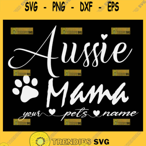 Aussie Mama Svg Paw Print Svg 1