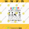 Autism svg Autism its not a disability its a different ability autism Awareness svg svg Files for Cricut Silhouette svg jpg png dxf Design 481