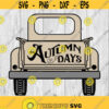 Autumn Days Old Truck svg png ai eps dxf DIGITAL FILES for Cricut CNC and other cut or print projects Design 458