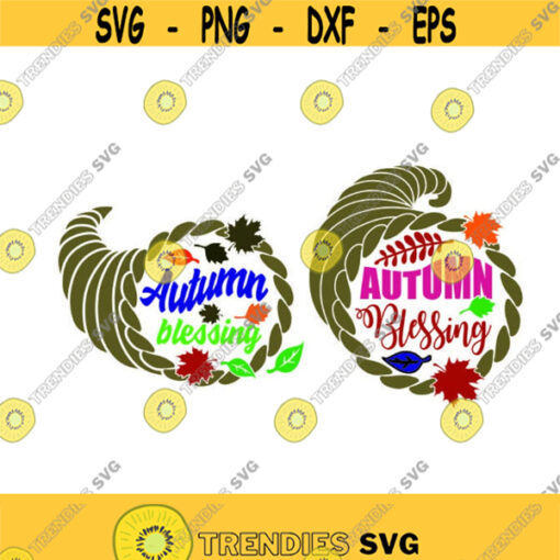 Autumn Fall Blessing cornucopia Cuttable Design Thanksgiving SVG PNG DXF eps Designs Cameo File Silhouette Design 1702