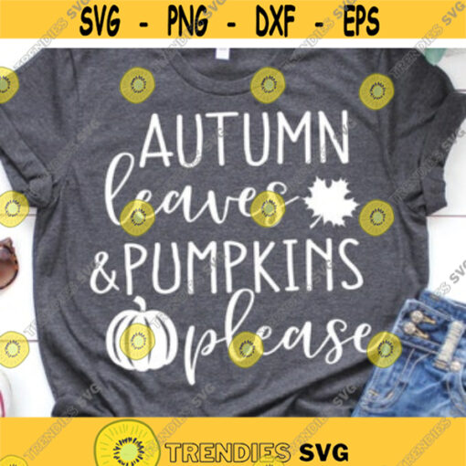 Autumn Leaves Lattes Please svg Womens fall shirt svg svg eps png