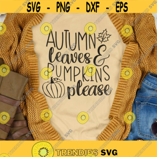 Autumn SVG Autumn leaves pumpkin please SVG Pumpkin SVG Fall svg