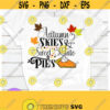 Autumn skies and sweet potato pies. Fall is here. I love fall. Autumn. Digital Download. Pie. Leaves. Design 982