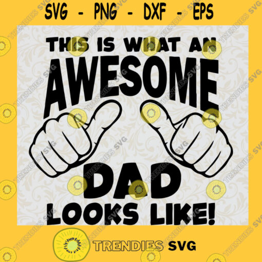 Awesome Dad Svg Best Dad Ever Svg Daddy And Son Svg Gift For Him