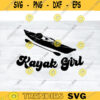 Awesome kayak SVG Kayak Girl kayak svg kayaking svg canoe svg boating svg fishing svg boat svg Design 446 copy