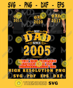 Best Dad Since Best Dad Since Design Fathers Day Svg Best Dad Digital Png Svg Eps Dxf Pdf Cut Files Svg Clipart Silhouette Svg Cricut Svg Files Decal And Vinyl