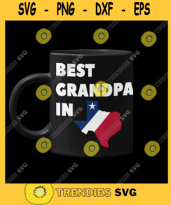 Best Grandpa In Texas Best Grandpa In Texas Design Grandpa Fathers Day Svg Png Svg Eps Dxf Pdf Cut Files Svg Clipart Silhouette Svg Cricut Svg Files Decal And Vinyl
