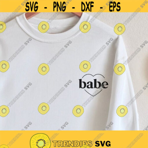 Babe Svg Girl shirt svg Trendy women shirt svg Girlfriend shirt svg Positive svg woman quote svg gift for her svg png dxf cut files Design 158