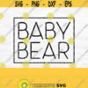 Baby Bear Svg Bear Family Svg Mama And Mini Svg Baby Square Svg Baby Svg Mothers Day Svg Design Png Commercial Use Design 676