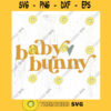 Baby Bunny SVG cut file Retro boho Easter svg Babys first Easter svg Mommy and me svg spring baby svg Commercial Use Digital File