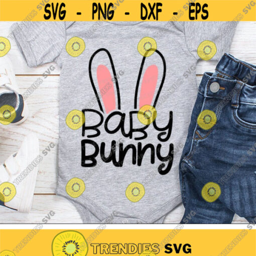 Baby Bunny Svg Easter Svg Bunny Ears Cut Files Baby Girl Svg Dxf Eps Png Easter Quote Clipart Kids Shirt Design Silhouette Cricut Design 1266 .jpg