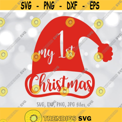 Baby First Christmas SVG My First Christmas svg 1st Christmas Hat svg Newborn Baby Christmas SVG Christmas Cut File Cricut Silhouette Design 1217