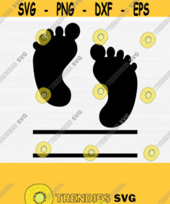 Baby Foot Print Monogram Svg Custom Foot Print Svg Foot Print Silhouette Personalized Svg Digital File Eps PdfDxfPngVector File Name Design 529