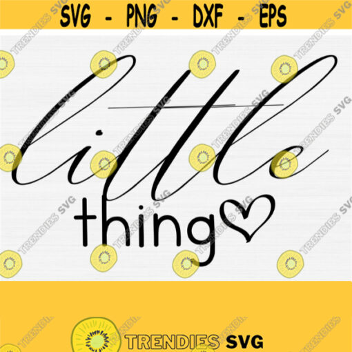 Baby Little Things Svg Baby Onesies Svg Newborn Svg Mommy and Baby Svg Baby Est 2021 Svg Files for Cricut Commercial Use Svg Download Design 463
