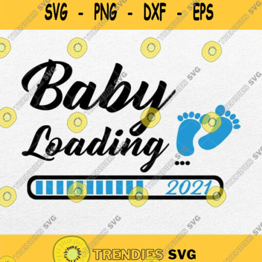 Baby Loading 2021 Svg Pregnancy Baby Svg Png Clipart Svgbundles