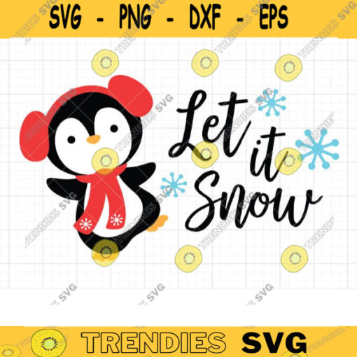 Baby Penguin SVG DXF Let It Snow Winter Cute Penguin with Scarf and Earmuffs svg dxf Clipart Cut File for Cricut Commercial Use copy