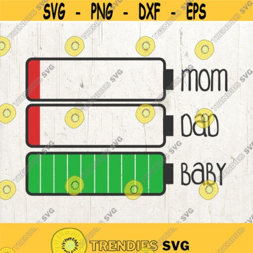 Baby SVG Mom svg Dad svg Low Battery SVG Parents svg funny svg mom life svg humor svg Svg Files Svg for Cricut Svg for Silhouette Design 729
