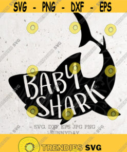 Baby Shark Svg File Dxf Silhouette Print Vinyl Cricut Cutting Svg T Shirt Design Shark Familybaby Shirtshark Do Do Doobaby Lifekids Design 94 Cut Files Svg Clipart Si