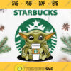 Baby Yoda Starbucks Coffee Logo Svg Star Wars The Mandalorian Baby Yoda Svg Starbucks Svg