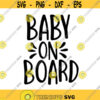 Baby on Board Decal Files cut files for cricut svg png dxf Design 356