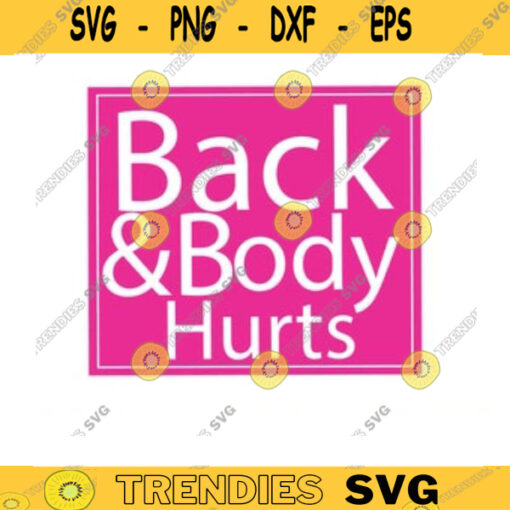 Back And Body Hurts Svg back body hurts svg Funny Meme svg leopard Back And Body Hurts Svg mom svg mom png Funny Mom Svg Design 1577 copy