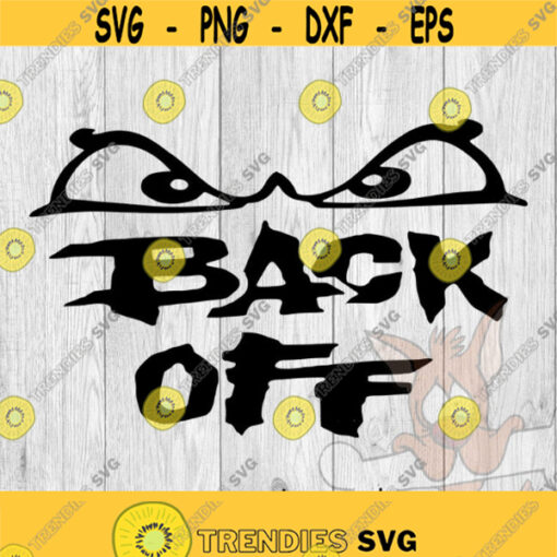 Back Off Eyes svg png ai eps dxf files for Auto Decals Vinyl Decals Printing T shirts CNC Cricut other cut files Design 392