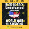 Back To Back Undefeated World War Champions Svg Flag Map Usa 4th Of July svg Patriotic Day svg Fourth of July svg Independence Day