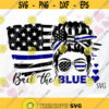 Back the Blue SVG Police Wife Messy Bun SVG American Flag SVG Blue line svg Mom Life svg Sublimation png for Shirt Cricut Silhouette Design 91.jpg