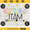 Back to School Assistant Team svg png jpeg dxf cut file Commercial Use SVG Teacher Appreciation First Day 2103