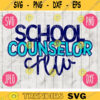 Back to School Counselor Crew svg png jpeg dxf cut file Commercial Use SVG Teacher Appreciation First Day Open House 812