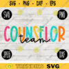 Back to School Counselor Team Squad svg png jpeg dxf cut file Small Business Use SVG Teacher Appreciation First Day Rainbow 2429