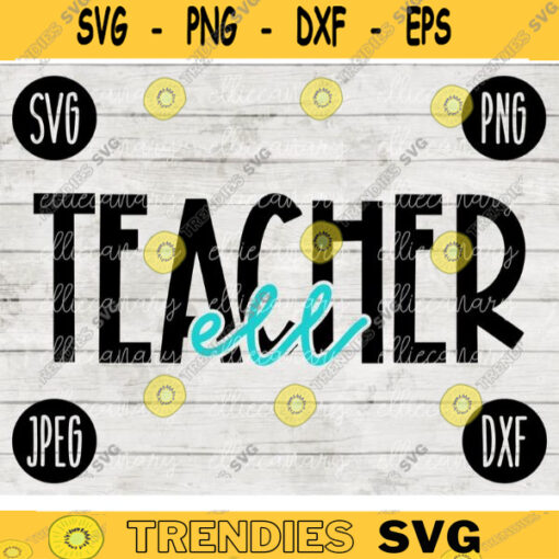 Back to School ELL Teacher Squad svg png jpeg dxf cut file Small Business Use SVG Teacher Appreciation First Day Rainbow 2660