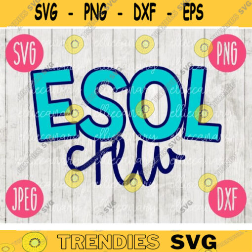 Back to School ESOL Crew svg png jpeg dxf cut file Commercial Use SVG Teacher Appreciation First Day Open House 1885