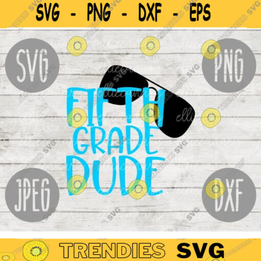 Back to School Fifth Grade Dude svg png jpeg dxf cutting file Commercial Use SVG Back to School Teacher First Day Grad Boy 1790