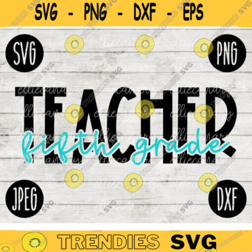 Back to School Fifth Grade Teacher svg png jpeg dxf cut file Small Business Use SVG Teacher Appreciation First Day Rainbow 1195