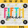 Back to School Fifth Grade Teacher svg png jpeg dxf cut file Small Business Use SVG Teacher Appreciation First Day Rainbow 1778