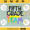 Back to School Fifth Grade Team svg png jpeg dxf cut file Commercial Use SVG Teacher Appreciation First Day Group Squad Gift 2002