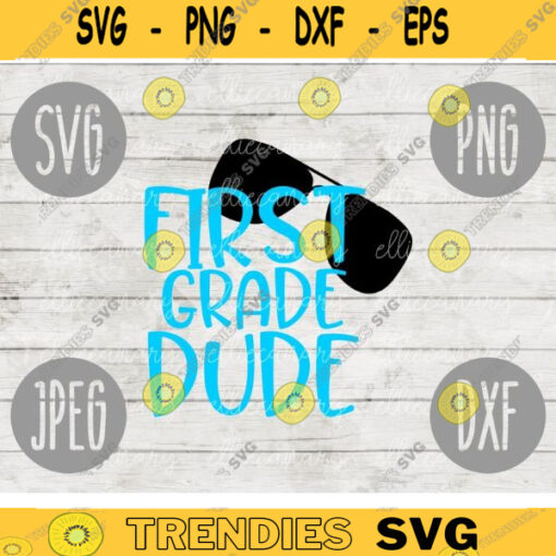 Back to School First Grade Dude svg png jpeg dxf cutting file Commercial Use SVG Back to School Teacher First Day Grad Boy 1479