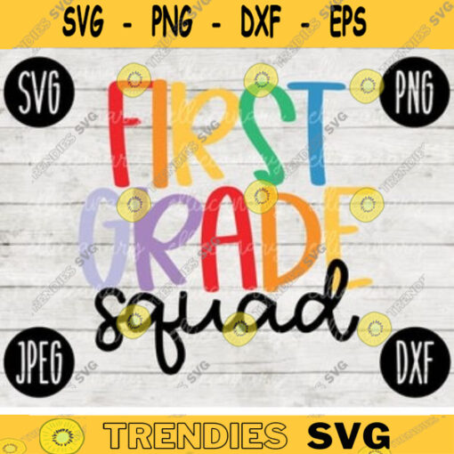 Back to School First Grade Squad svg png jpeg dxf cut file Commercial Use SVG Teacher Appreciation First Day 1st 65
