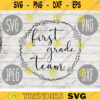 Back to School First Grade Team svg png jpeg dxf cut file Commercial Use SVG Back to School Teacher Appreciation First Day Grad 908