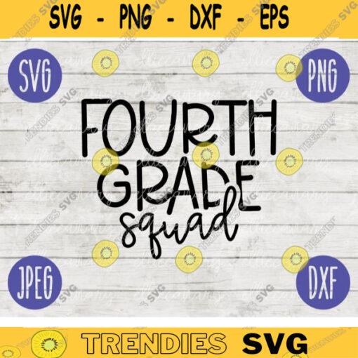 Back to School Fourth Grade Squad svg png jpeg dxf cut file Commercial Use SVG Teacher Appreciation First Day 4th 2346