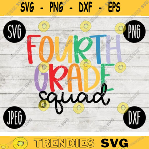 Back to School Fourth Grade Squad svg png jpeg dxf cut file Commercial Use SVG Teacher Appreciation First Day 4th 253