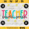 Back to School Fourth Grade Teacher svg png jpeg dxf cut file Small Business Use SVG Teacher Appreciation First Day Rainbow 154