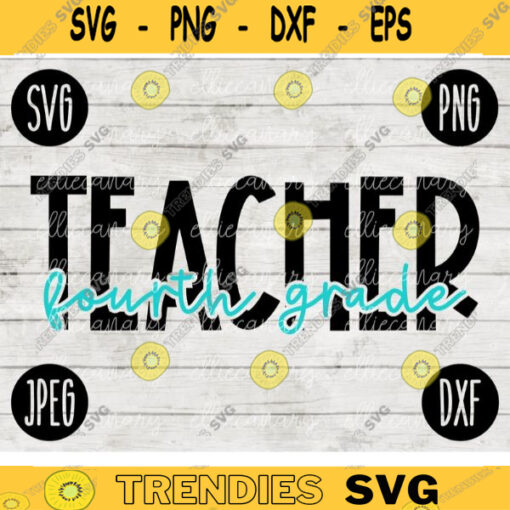 Back to School Fourth Grade Teacher svg png jpeg dxf cut file Small Business Use SVG Teacher Appreciation First Day Rainbow 2653