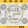 Back to School Fourth Grade Team svg png jpeg dxf cut file Commercial Use SVG Back to School Teacher Appreciation First Day Grad 1327