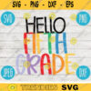 Back to School Hello Fifth Grade Squad svg png jpeg dxf cut file Commercial Use SVG Teacher Appreciation First Day 5th 1445